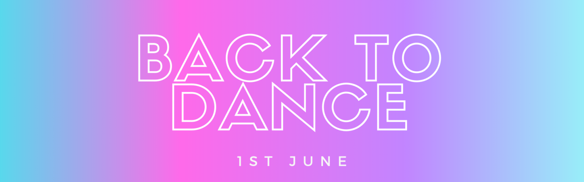 Back to Dance - 1st June